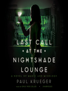 Cover image for Last Call at the Nightshade Lounge